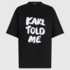 Camiseta holgada exclusiva «Karl told me»